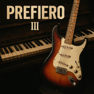 ดาวน์โหลดและฟังเพลง Prefiero III พร้อมเนื้อเพลงจาก Samuel Diaz