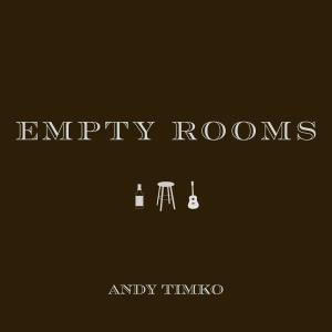 Andy Timko的專輯Empty Rooms