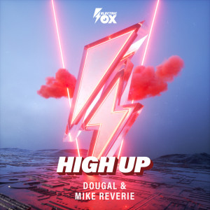 ดาวน์โหลดและฟังเพลง High Up พร้อมเนื้อเพลงจาก Dougal