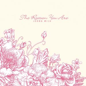 Album The Reason You Are oleh Jeong Miju
