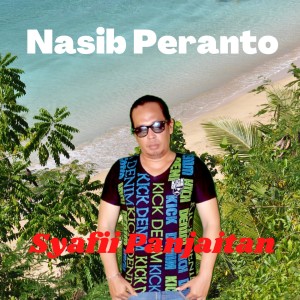 Album Nasib Peranto from Syafii Panjaitan