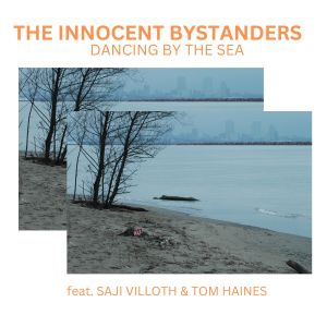 Listen to DANCING BY THE SEA song with lyrics from The Innocent Bystanders
