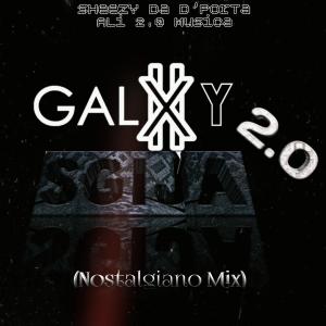 ดาวน์โหลดและฟังเพลง Galaxy Sgija 2.0 (Nostalgiano Mix) พร้อมเนื้อเพลงจาก Sheezy Da D'Porta