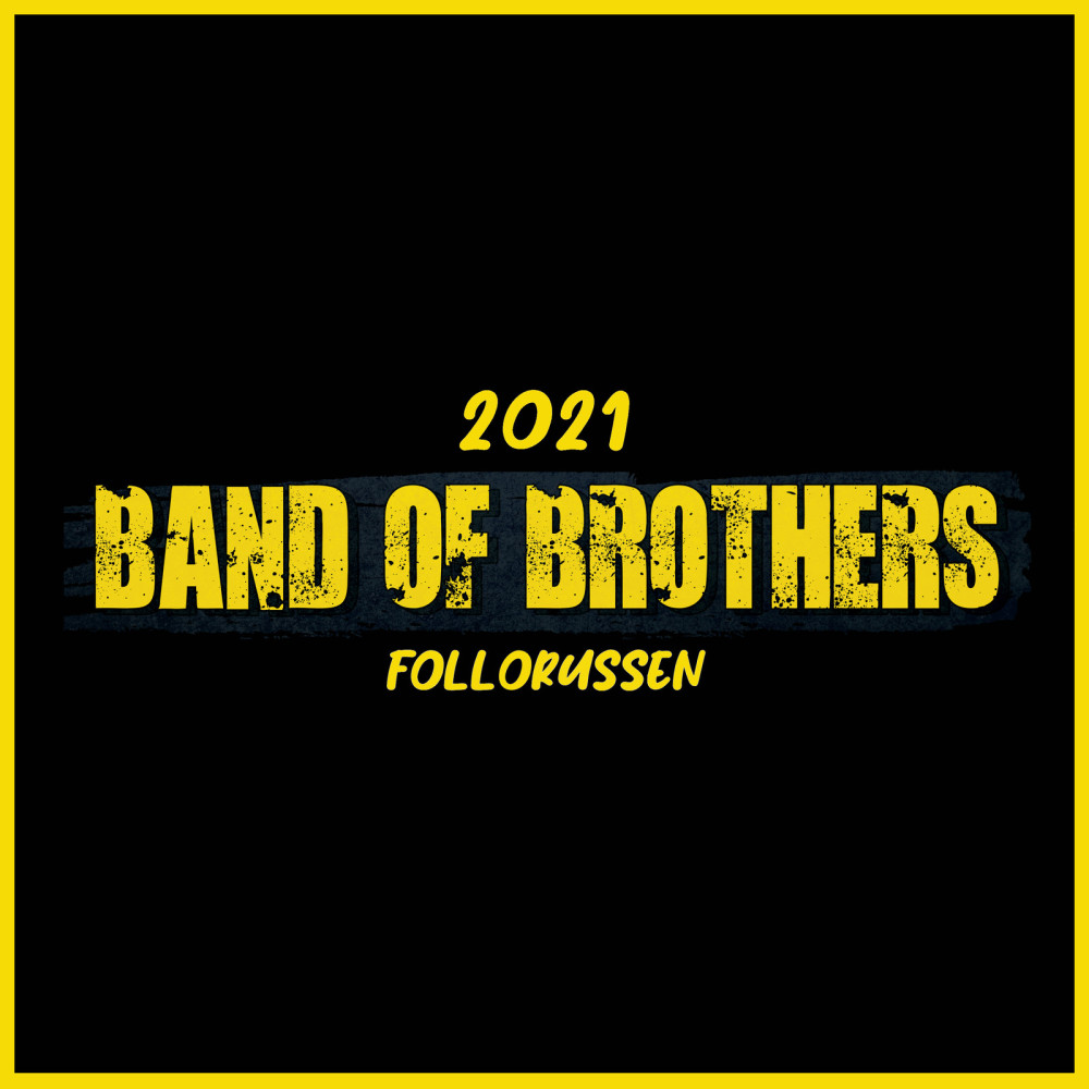 Band of Brothers 2021 (Follorussen) (Explicit)