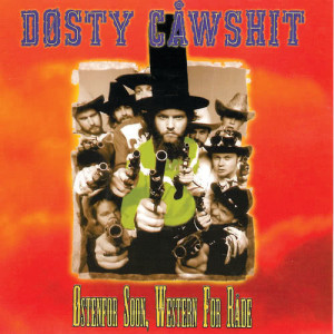 收聽Dusty Cowshit的Cowboypistol / K.F.U.M.歌詞歌曲