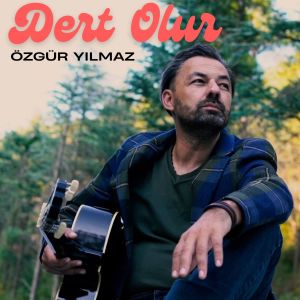 อัลบัม Dert Olur ศิลปิน Özgür Yilmaz