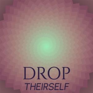 ดาวน์โหลดและฟังเพลง Drop Theirself พร้อมเนื้อเพลงจาก Chul Talle