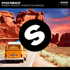 收聽Ryan Riback的Kinder Eyes (feat. Ryann) (Steve Andreas & Alex Sargo Remix) (Explicit) (Steve Andreas & Alex Sargo Remix|Explicit)歌詞歌曲