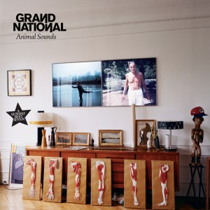 ดาวน์โหลดและฟังเพลง Animal Sounds (Fear of Theydon Remix) พร้อมเนื้อเพลงจาก Grand National