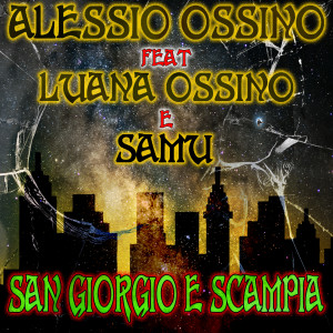收聽Alessio Ossino的San Giorgio e Scampia歌詞歌曲