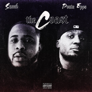 Listen to The Coast (Explicit) song with lyrics from Donte Epps