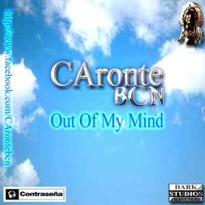 收聽CAronte的Out of My Mind歌詞歌曲
