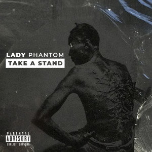 อัลบัม Take A Stand ศิลปิน Lady Phantom