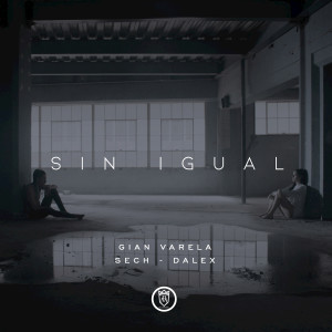 收聽Gian Varela的Sin Igual歌詞歌曲