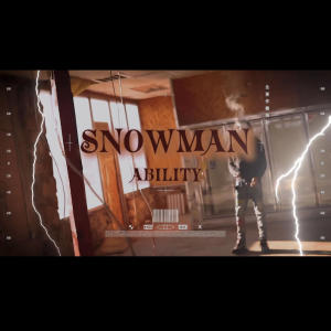 Snowman的專輯Ability (Explicit)