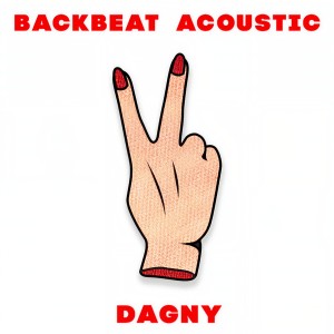 收聽Dagny的Backbeat (Acoustic)歌詞歌曲