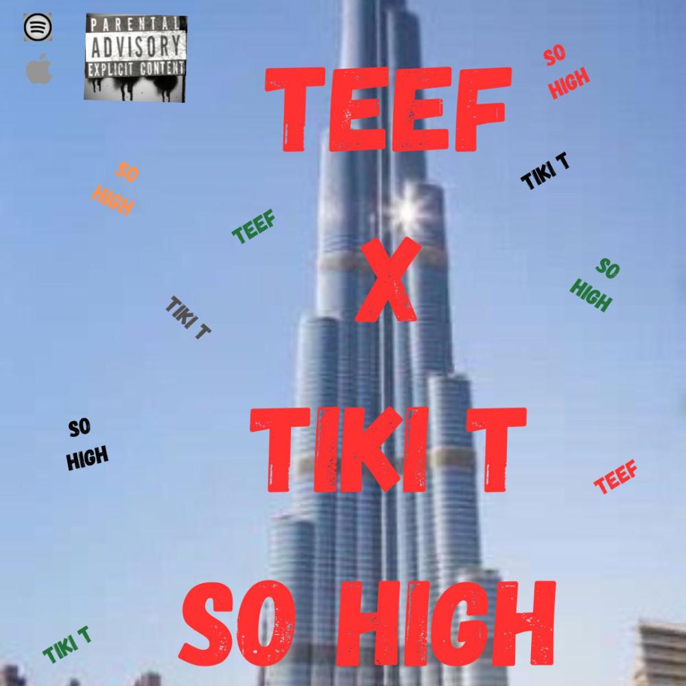 So High (feat. Tiki T) (Explicit)