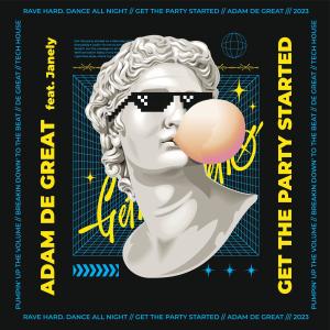 Listen to Get The Party Started song with lyrics from Adam De Great