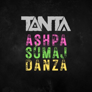 Album Ashpa Súmaj Danza from TANTA