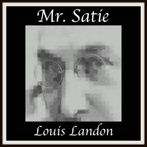 Louis Landon的专辑Mr. Satie
