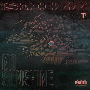 收聽Smizz的No Sunshine (Explicit)歌詞歌曲