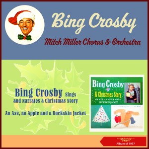 Album A Christmas Story - An Axe, an Apple and a Buckskin Jacket (Album of 1957) from Mitch Miller