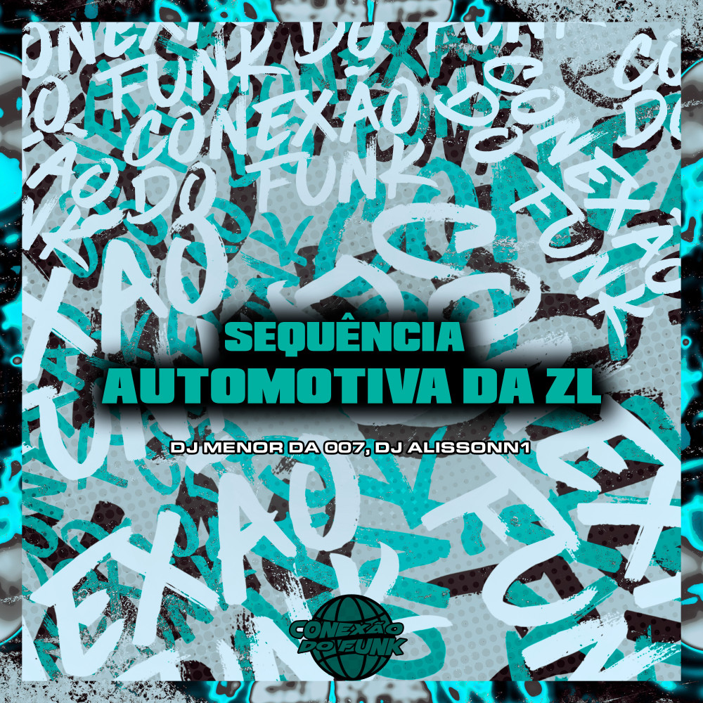 Sequência Automotiva da Zl (Explicit)