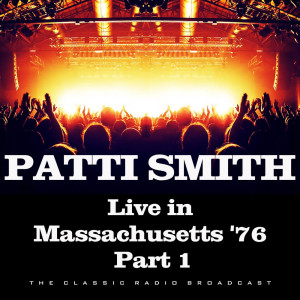 收聽Patti Smith的DJ (Maxanne Talks) (Live)歌詞歌曲