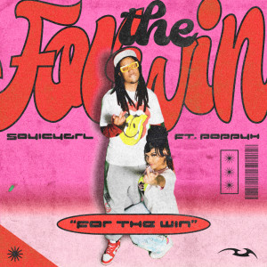 ดาวน์โหลดและฟังเพลง For The Win (Explicit) พร้อมเนื้อเพลงจาก 504icygrl