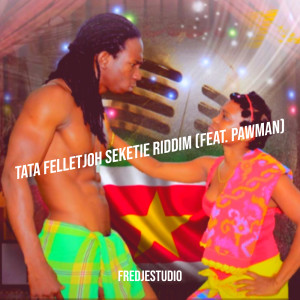 Album Tata Felletjoh Seketie Riddim from Fredjestudio