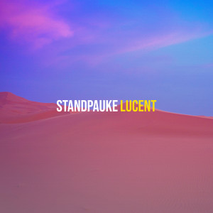 Album Standpauke oleh Lucent