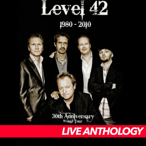 1980 - 2010 (30th Anniversary World Tour) dari Level 42