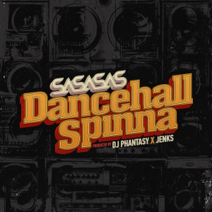 SASASAS的專輯Dancehall Spinna