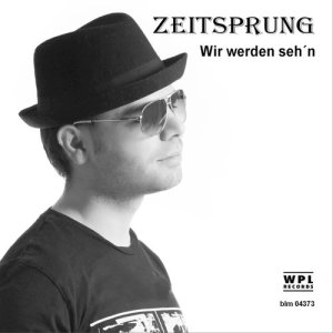 收聽zeitsprung的Wir Werden Seh'n歌詞歌曲