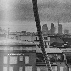 收聽Mirai no Hagaki的clouds drift Milan歌詞歌曲