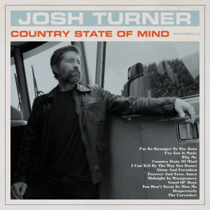 ดาวน์โหลดและฟังเพลง Country State Of Mind พร้อมเนื้อเพลงจาก Josh Turner
