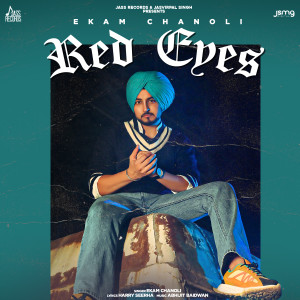 Listen to Red Eyes song with lyrics from Ekam Chanoli