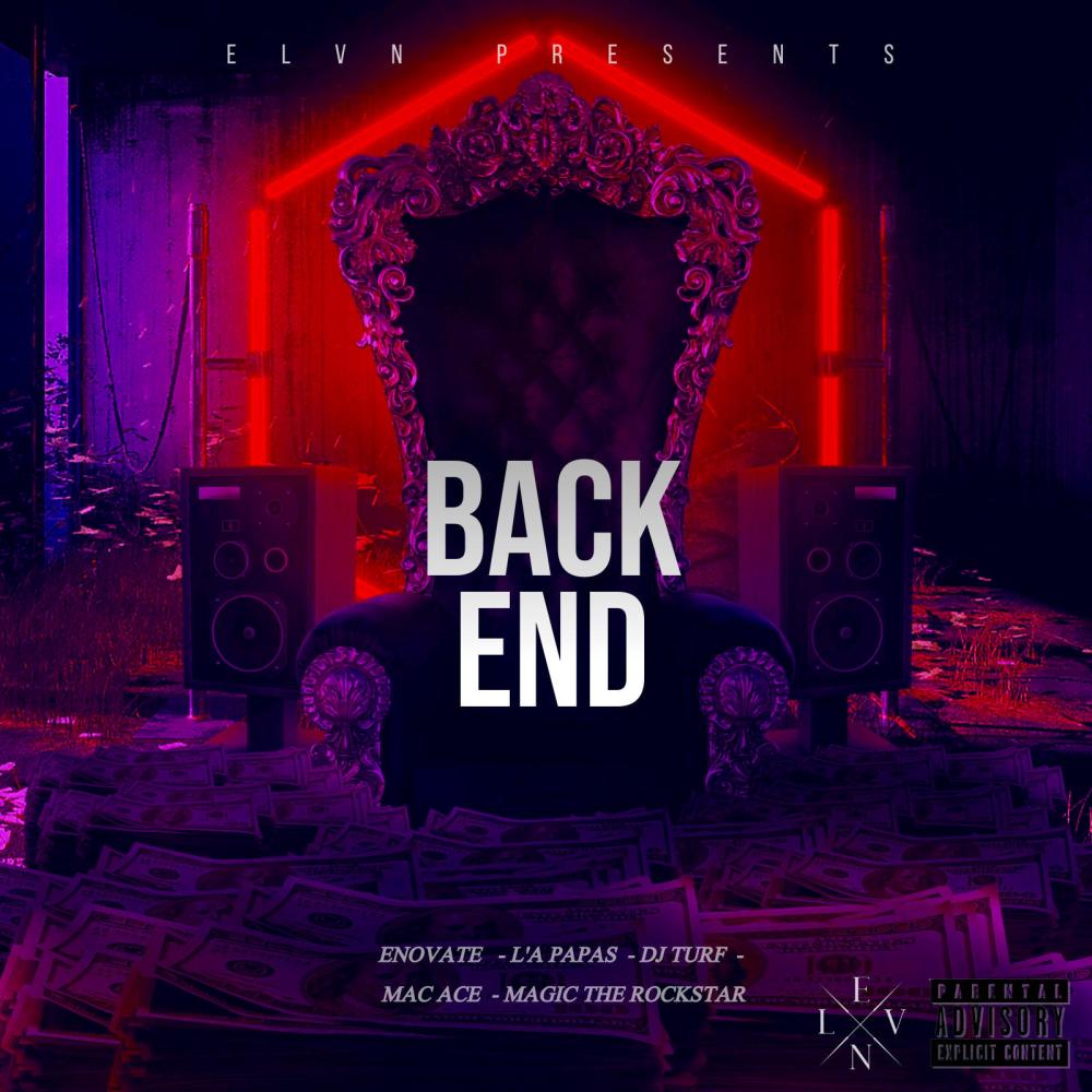 BACK END (feat. L'a Papas, DJ Turf, Mac Ace & Magic the Rockstar|Explicit)