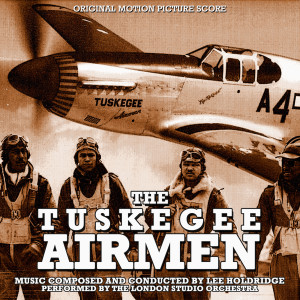Album The Tuskegee Airmen (Original Motion Picture Score) from 