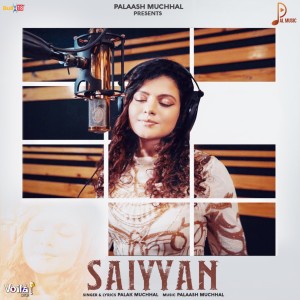 Dengarkan Saiyyan lagu dari Palak Muchhal dengan lirik