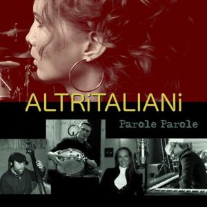 ดาวน์โหลดและฟังเพลง Parole Parole พร้อมเนื้อเพลงจาก Altritaliani