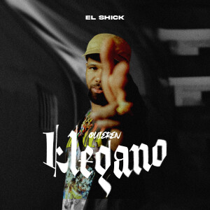 El Shick的專輯Quieren Llegano