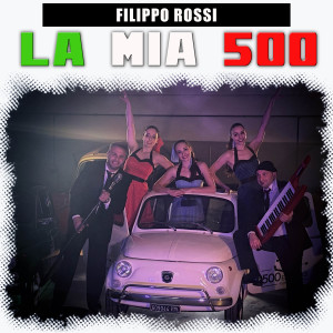 Filippo Rossi的專輯La mia 500