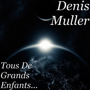 收聽Denis Muller的Prendre Le Temps歌詞歌曲