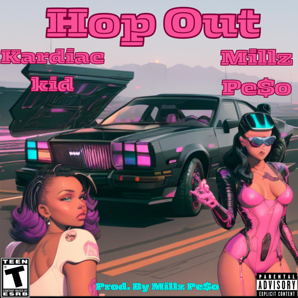 Hop Out (feat. Millz Pe$o) (Radio Edit)