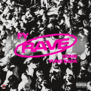 Album Rave (Explicit) from Fy