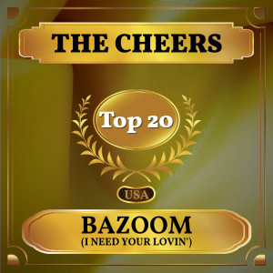 The Cheers的專輯Bazoom (I Need Your Lovin')
