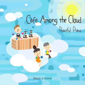收聽Relax α Wave的Coffee and Music Gets Me High歌詞歌曲