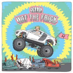 收聽Getter的Hecka Tight歌詞歌曲