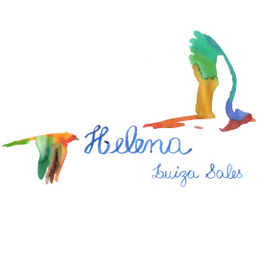 Listen to Helena song with lyrics from Luiza Sales